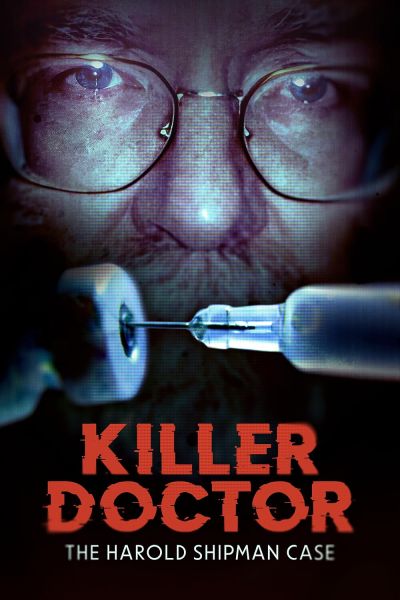 watch-Killer Doctor: The Harold Shipman Case