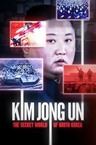 watch-Kim Jong Un: The Secret World of North Korea (2023)