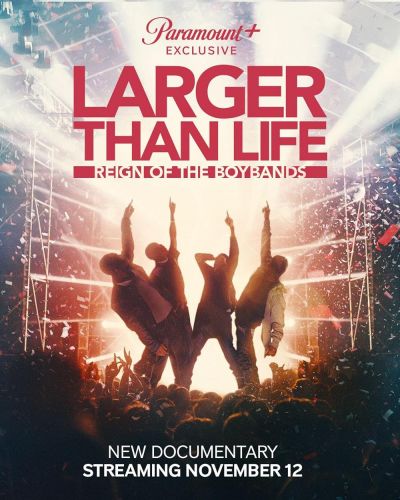 watch-Larger than Life: Reign of the Boybands (2024)