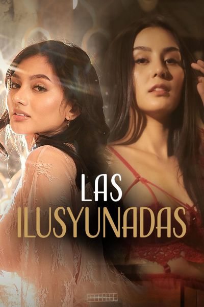 watch-Las Ilusyunadas (2025)