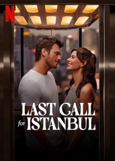 watch-Last Call for Istanbul (2023)