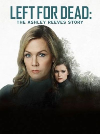 watch-Left for Dead: The Ashley Reeves Story (2021)