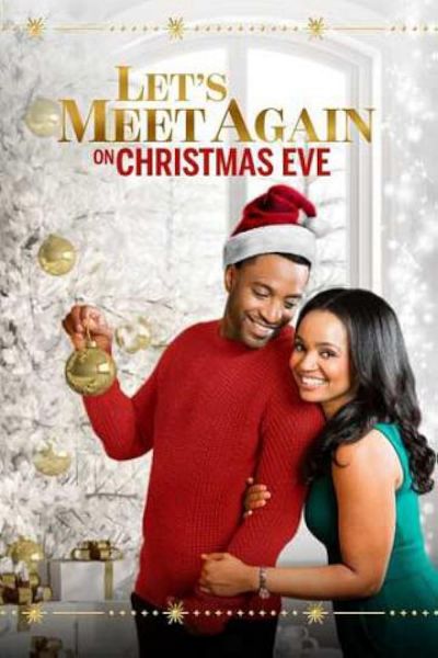 watch-Let's Meet Again on Christmas Eve (2020)