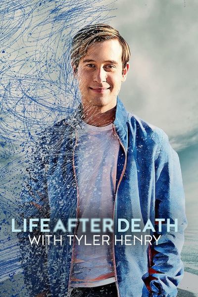 watch-Life After Death with Tyler Henry (2022)