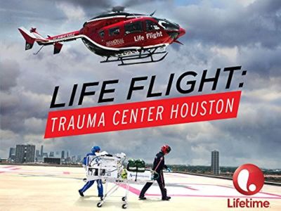 watch-Life Flight: Trauma Center Houston (2015)