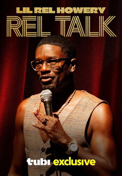 watch-Lil Rel Howery: Rel Talk (2025)