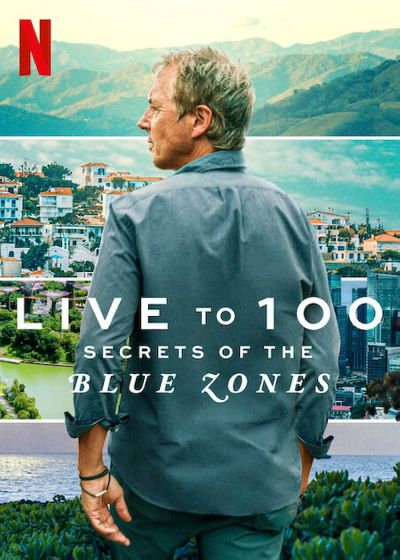 watch-Live to 100: Secrets of the Blue Zones (2023)