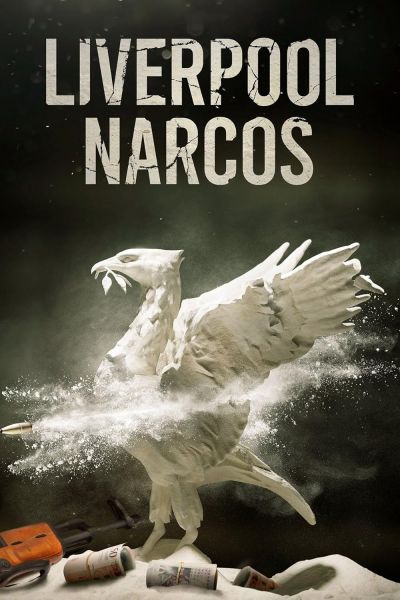 watch-Liverpool Narcos (2021)