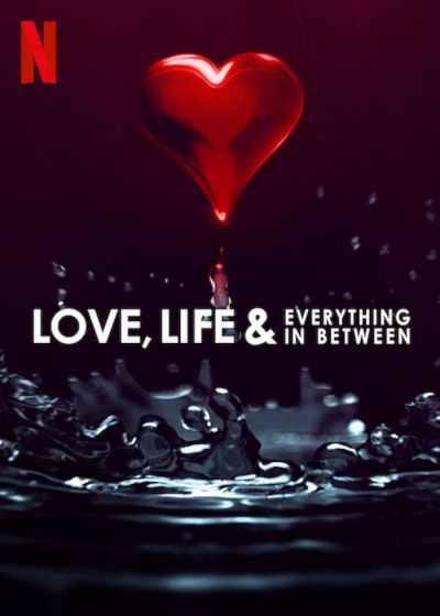 watch-Love, Life & Everything in Between (2022)