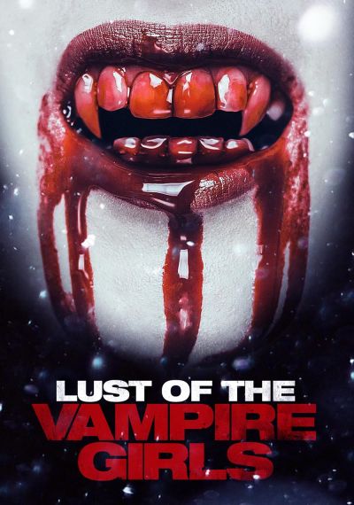 watch-Lust of the Vampire Girls (2017)