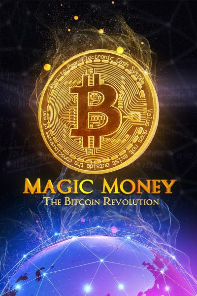 watch-Magic Money: The Bitcoin Revolution (2017)