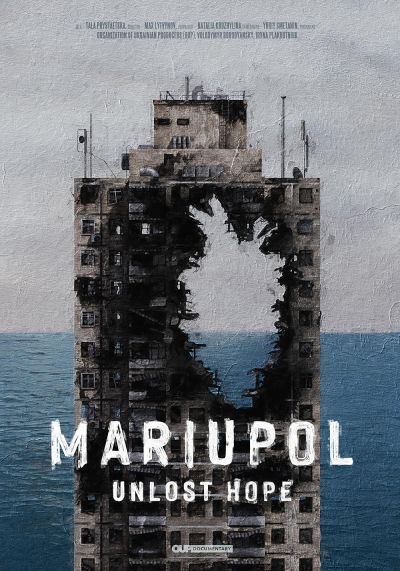 watch-Mariupol. Unlost Hope (2022)