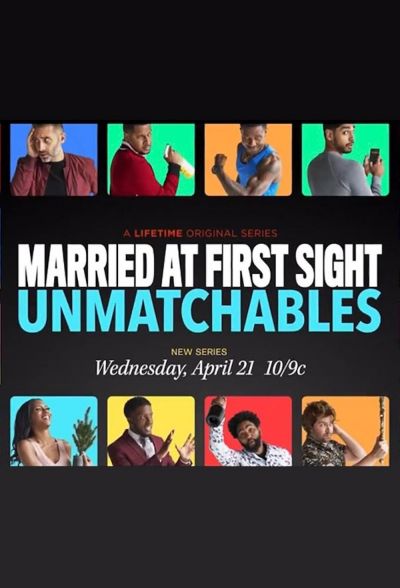 watch-Married at First Sight: Unmatchables (2021)