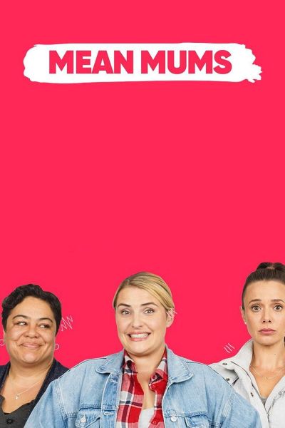 watch-Mean Mums (2019)