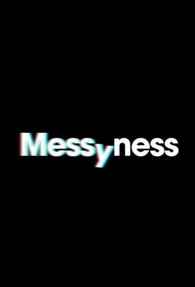 watch-Messyness (2021)