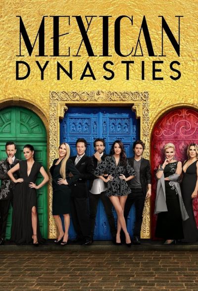 watch-Mexican Dynasties (2019)