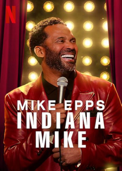 watch-Mike Epps: Indiana Mike (2022)
