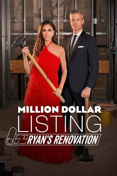 watch-Million Dollar Listing: Ryan's Renovation (2021)