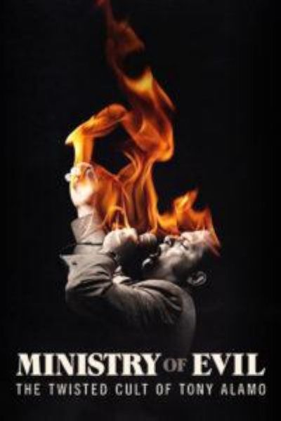 watch-Ministry of Evil: The Twisted Cult of Tony Alamo (2019)