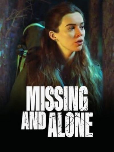 watch-Missing and Alone (2021)