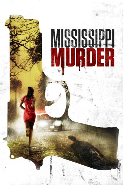 watch-Mississippi Murder (2017)