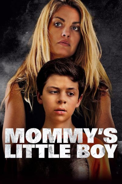 watch-Mommy's Little Boy (2017)