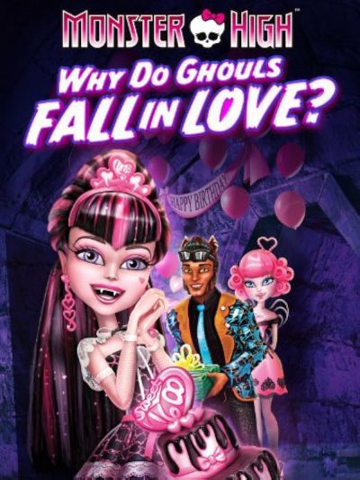 watch-Monster High: Why Do Ghouls Fall in Love? (2012)