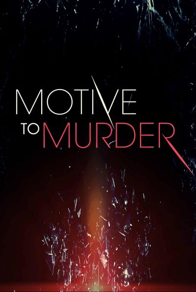 watch-Motive to Murder (2016)