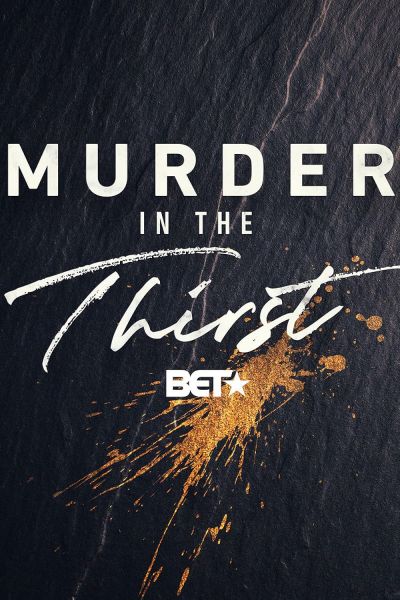 watch-Murder in the Thirst (2019)
