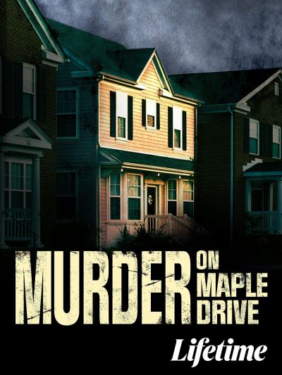 watch-Murder on Maple Drive (2021)