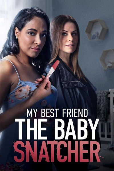 watch-My Best Friend the Baby Snatcher (2023)