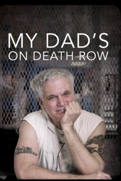 watch-My Dad's on Death Row (2016)