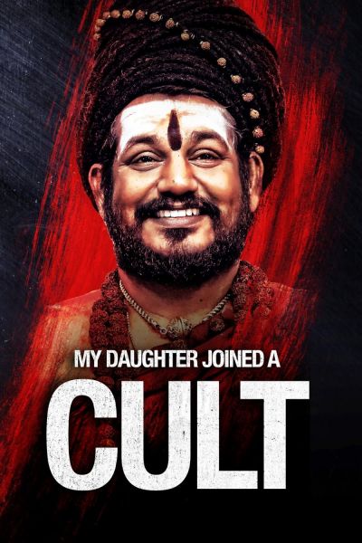 watch-My Daughter Joined a Cult (2022)