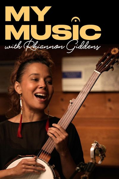 watch-My Music with Rhiannon Giddens (2023)