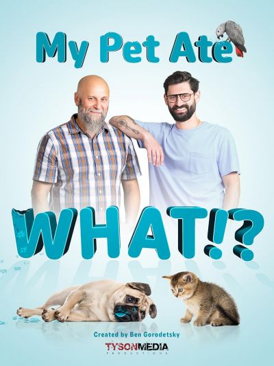 watch-My Pet Ate What!? (2025)