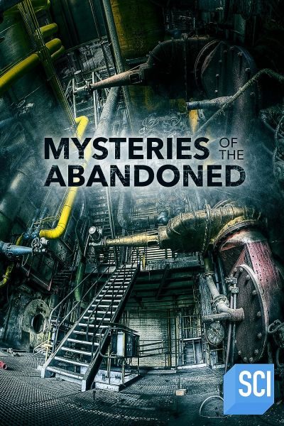 watch-Mysteries of the Abandoned (2017)