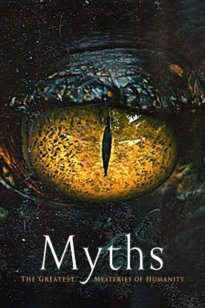 watch-Myths: The Greatest Mysteries of Humanity (2020)