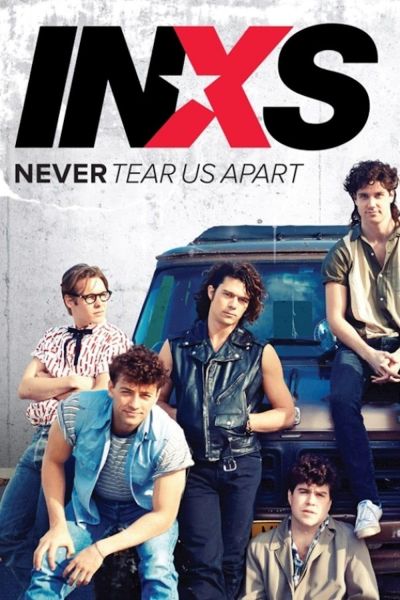 watch-Never Tear Us Apart: The Untold Story of INXS (2014)