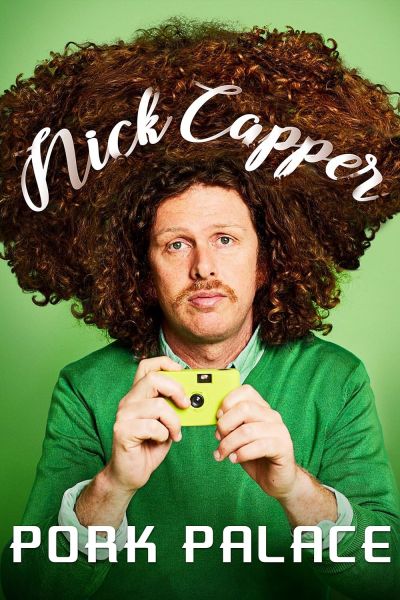 watch-Nick Capper: Pork Palace (2022)
