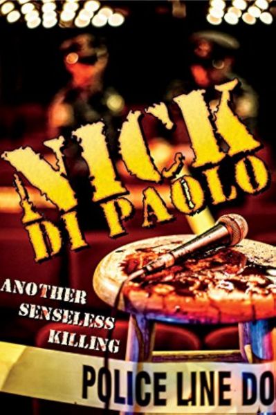 watch-Nick Di Paolo: Another Senseless Killing (2015)