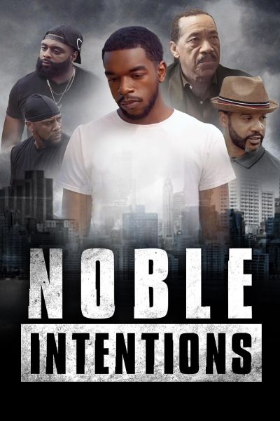 watch-Noble Intentions (2023)
