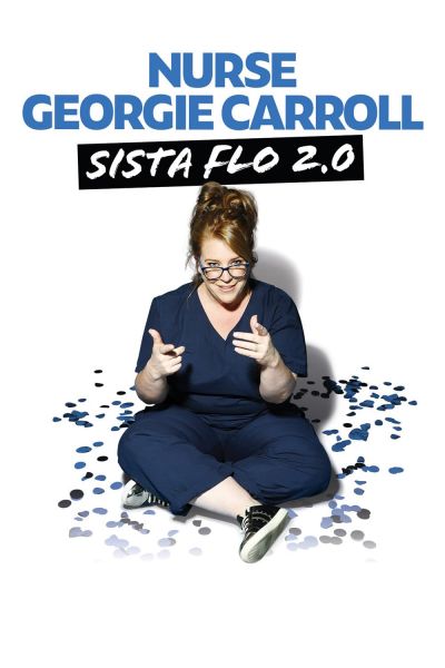 watch-Nurse Georgie Carroll: Sista Flo 2.0 (2024)