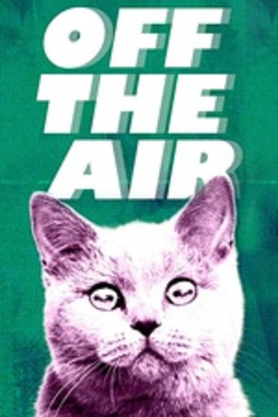 watch-Off the Air (2011)