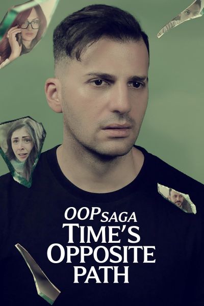 watch-OOP Saga â€“ Timeâ€™s Opposite Path (2025)