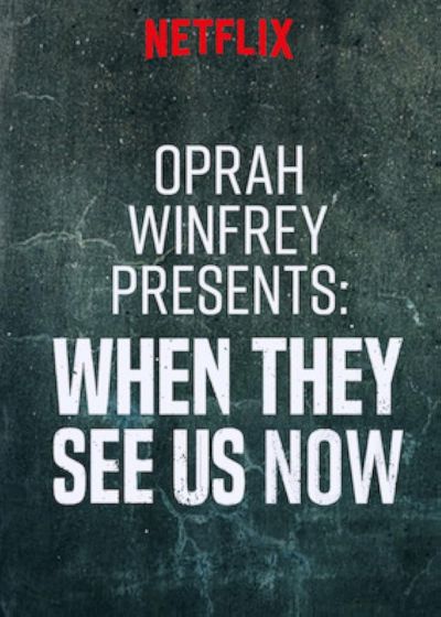 watch-Oprah Winfrey Presents: When They See Us Now (2019)