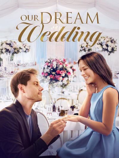 watch-Our Dream Wedding (2021)