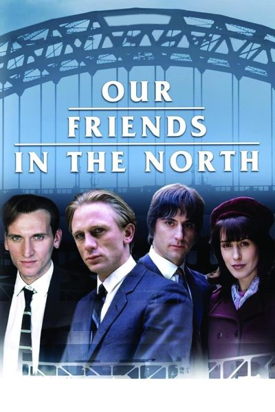 watch-Our Friends in the North (1999)