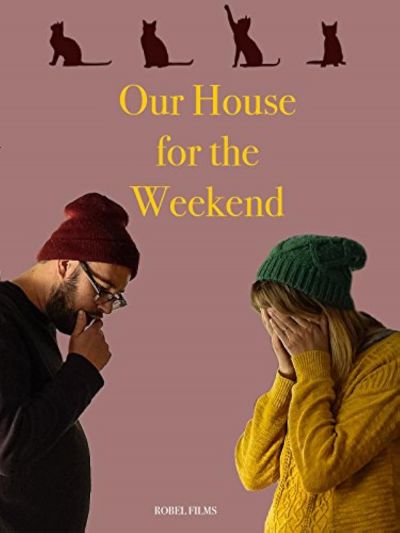 watch-Our House for the Weekend (2017)
