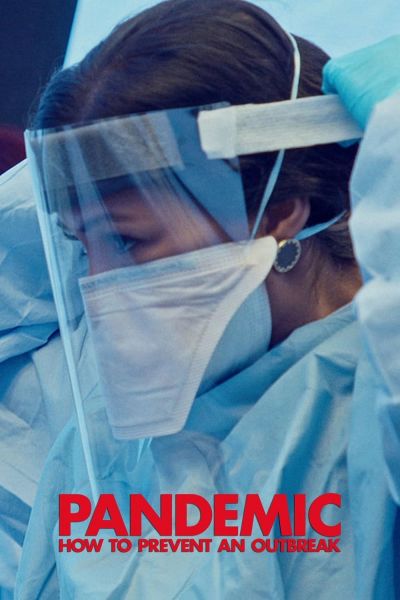 watch-Pandemic: How to Prevent an Outbreak (2020)