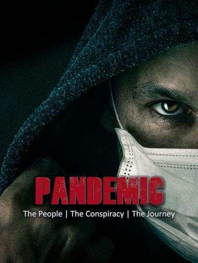 watch-Pandemic: The People, The Conspiracy, The Journey (2020)